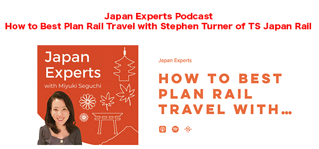 How to Best Plan Rail Travel with Stephen Turner of TS Japan Rail